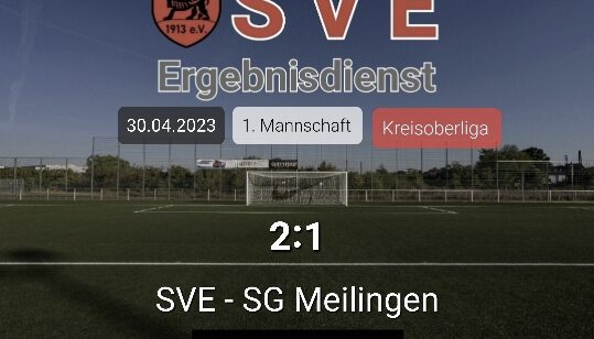 Ergebnis 1._SVE – SG Meilingen 2-1